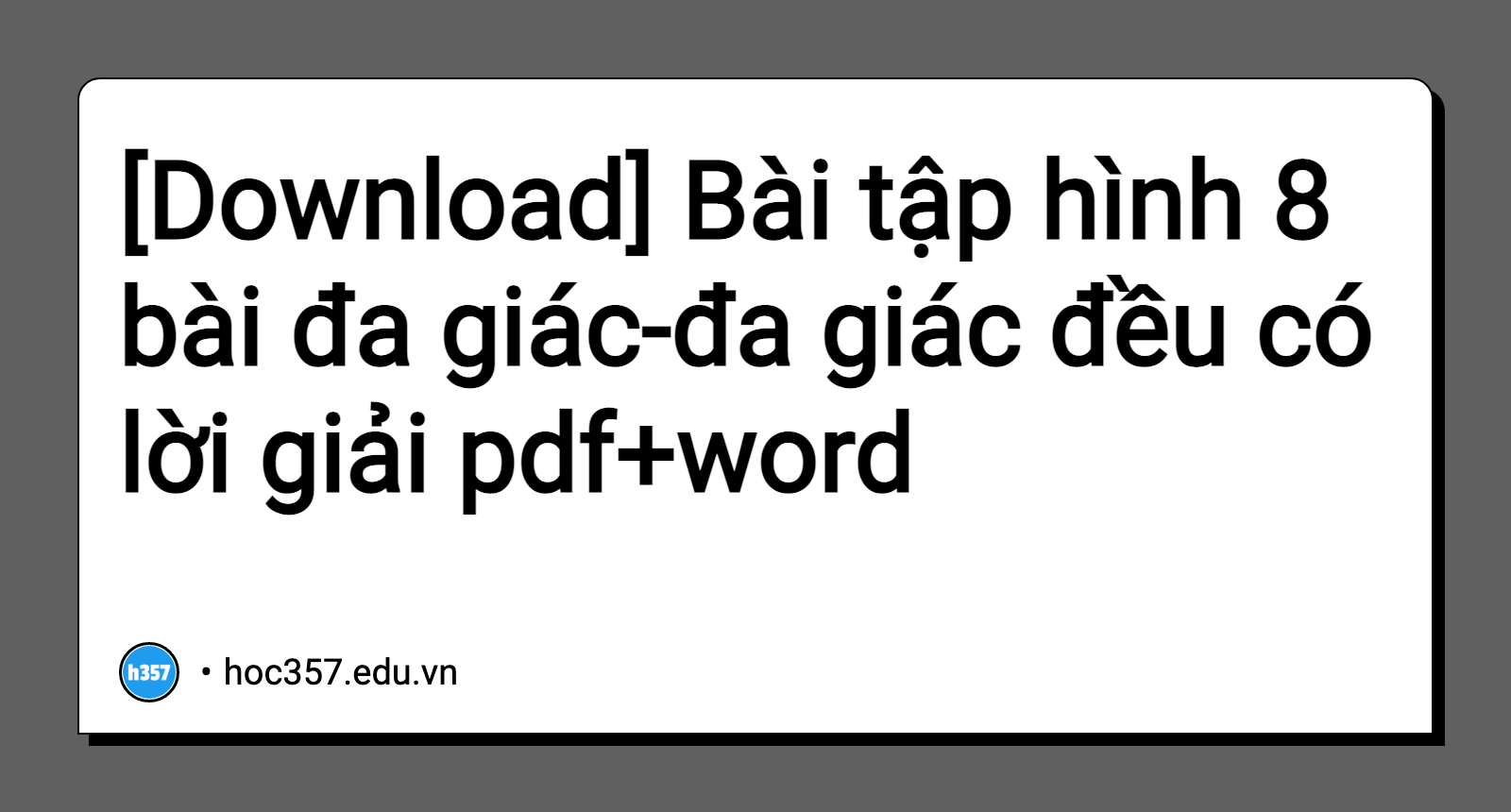 Hình minh họa Bài tập hình 8 bài đa giác-đa giác đều có lời giải