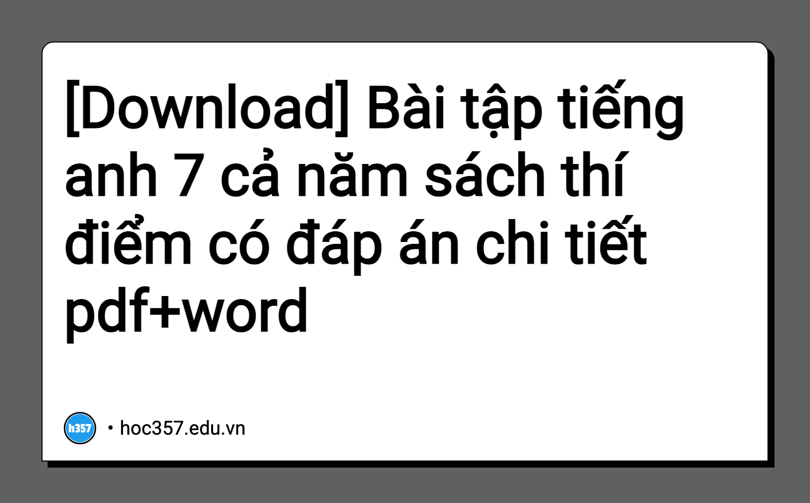 Hình minh họa Bài tập tiếng anh 7 cả năm sách thí điểm có đáp án chi tiết