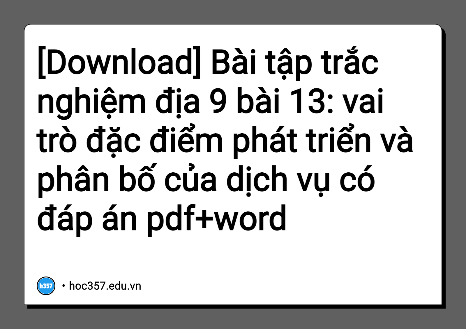 Hình minh họa Bài tập trắc nghiệm địa 9 bài 13: vai trò đặc điểm phát triển và phân bố của dịch vụ có đáp án