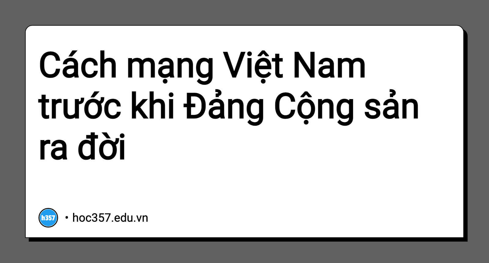 Hình minh họa Cách mạng Việt Nam trước khi Đảng Cộng sản ra đời