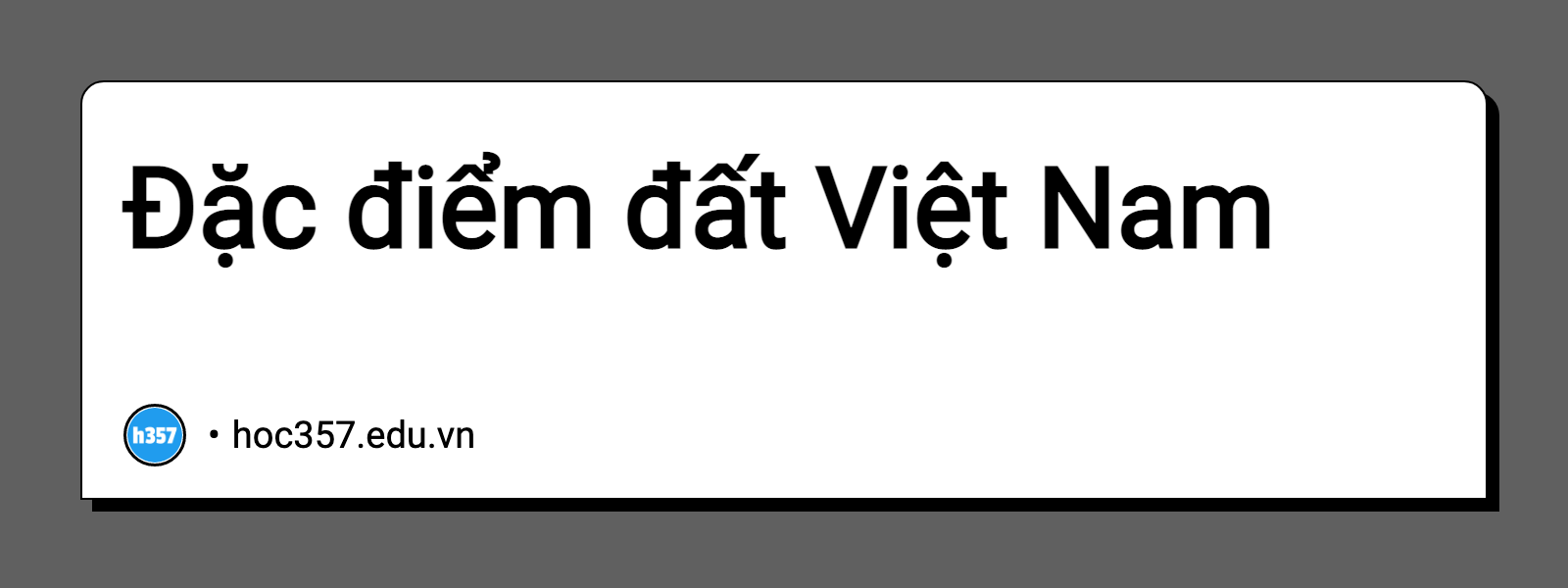Hình minh họa Đặc điểm đất Việt Nam