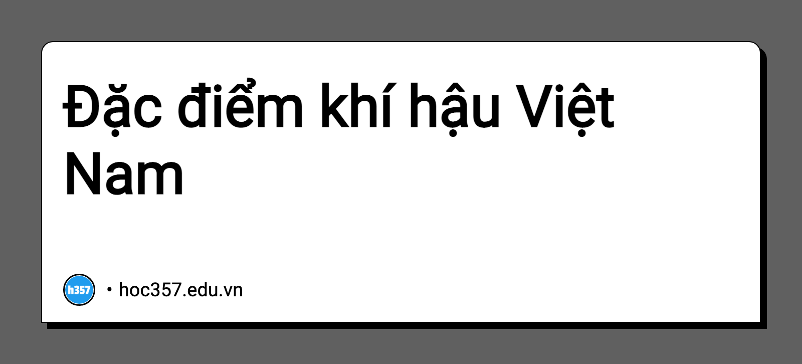 Hình minh họa Đặc điểm khí hậu Việt Nam