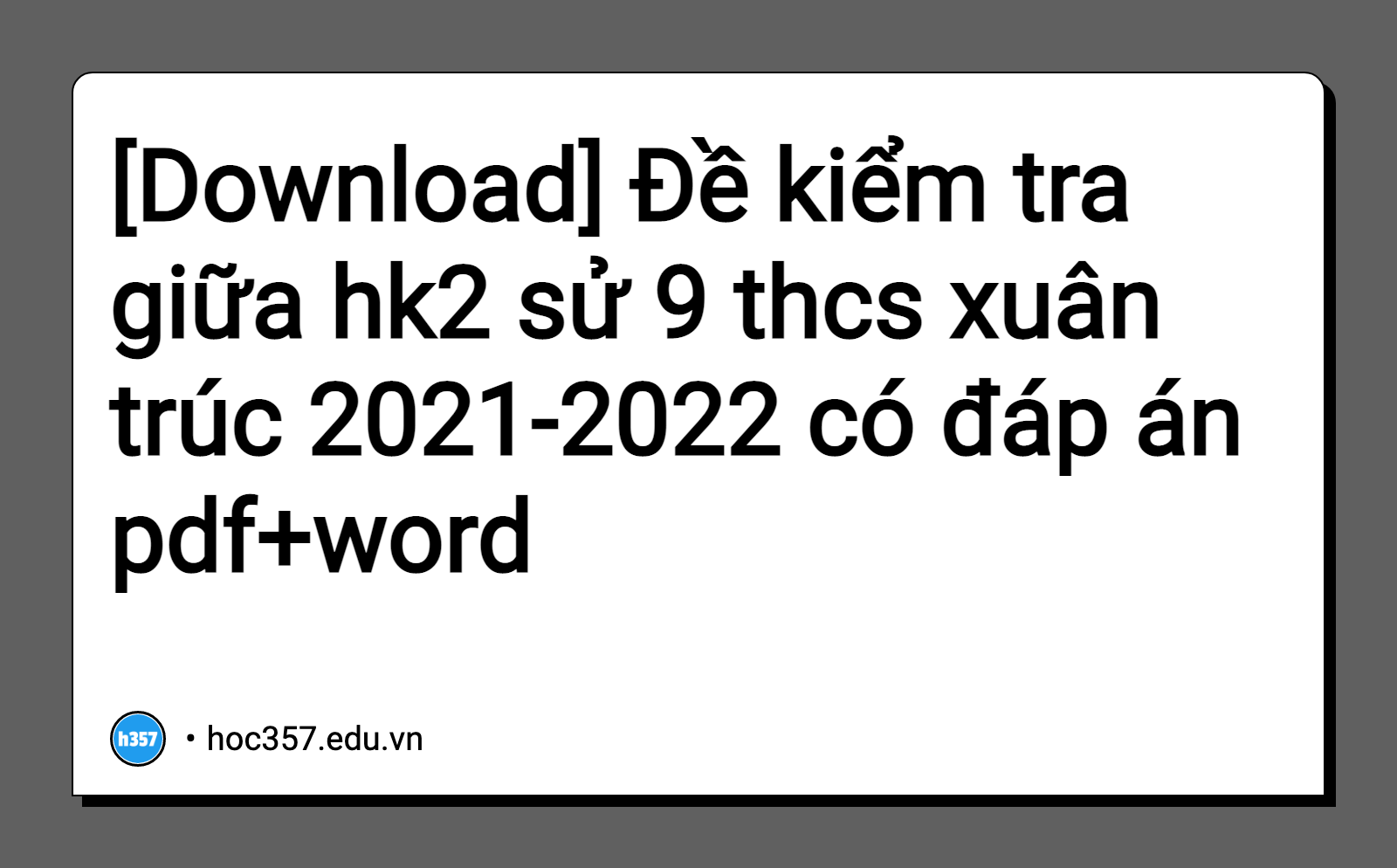 Hình minh họa Đề kiểm tra giữa hk2 sử 9 thcs xuân trúc 2021-2022 có đáp án