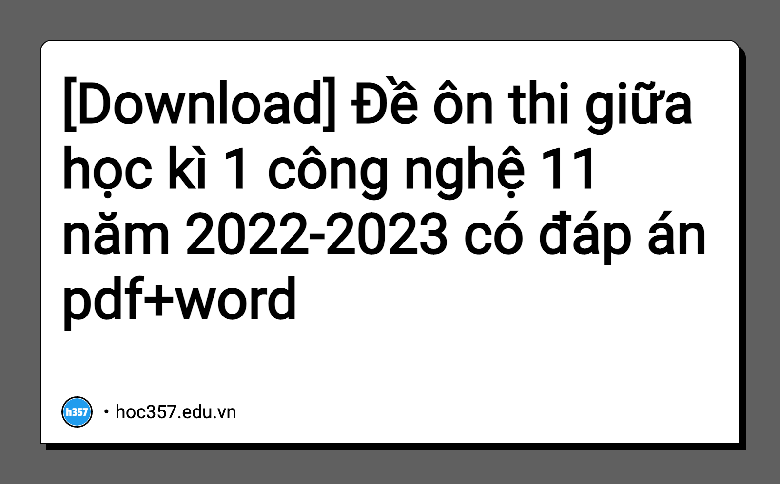 Hình minh họa Đề ôn thi giữa học kì 1 công nghệ 11 năm 2022-2023 có đáp án