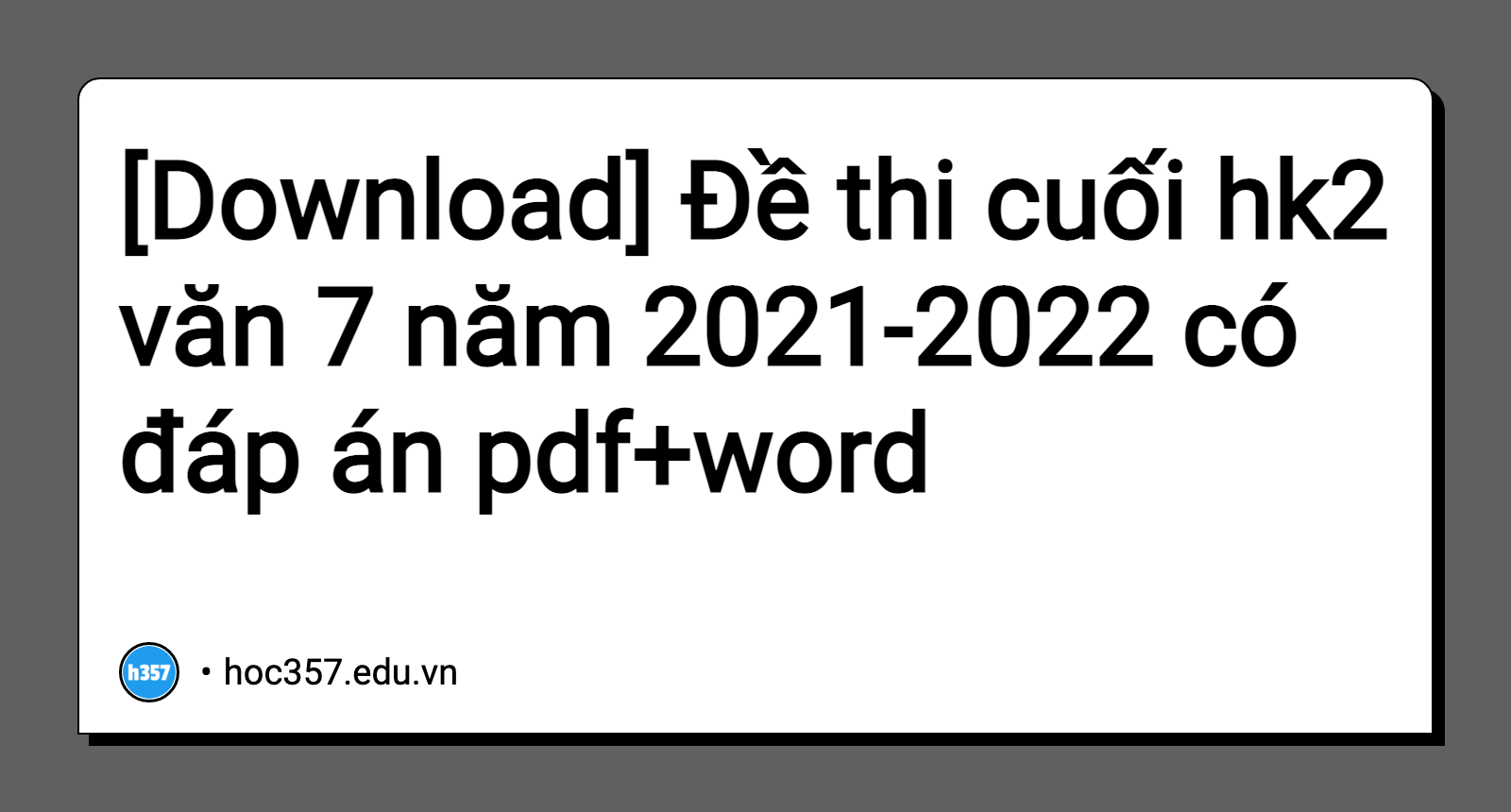 Hình minh họa Đề thi cuối hk2 văn 7 năm 2021-2022 có đáp án