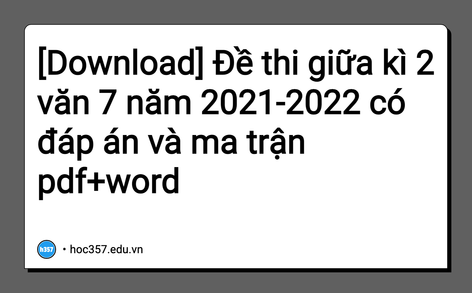 Hình minh họa Đề thi giữa kì 2 văn 7 năm 2021-2022 có đáp án và ma trận