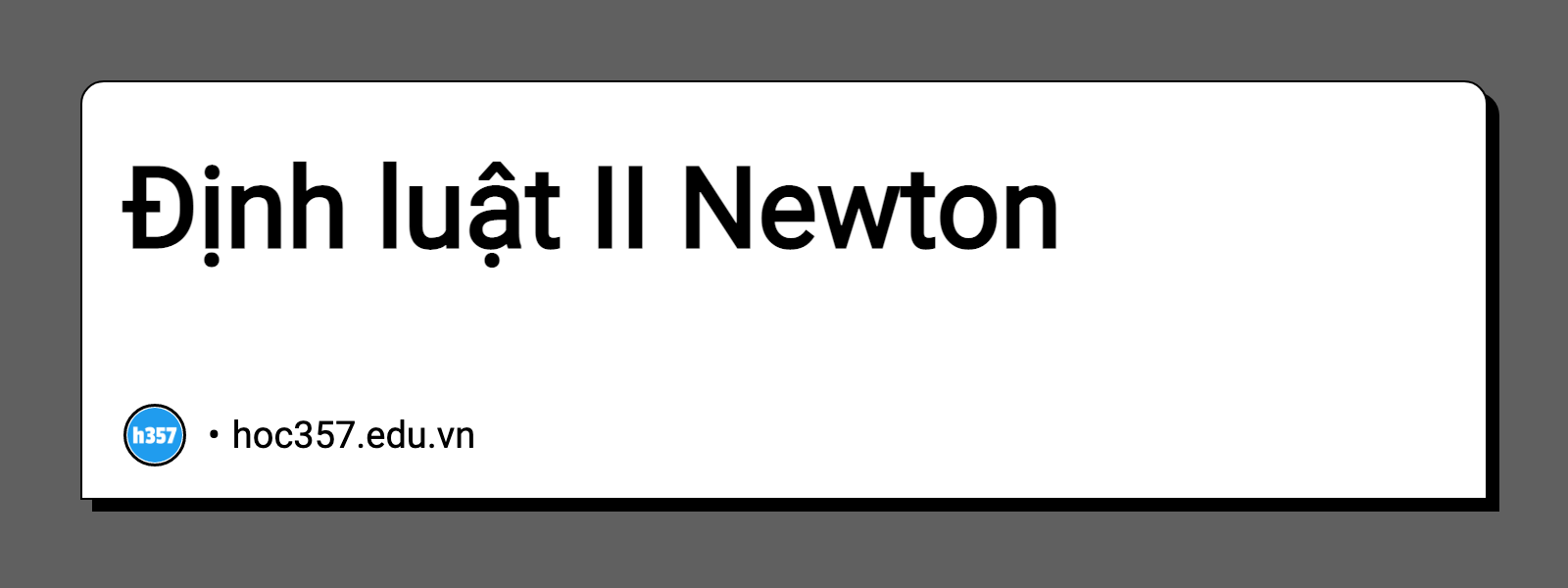 Hình minh họa Định luật II Newton