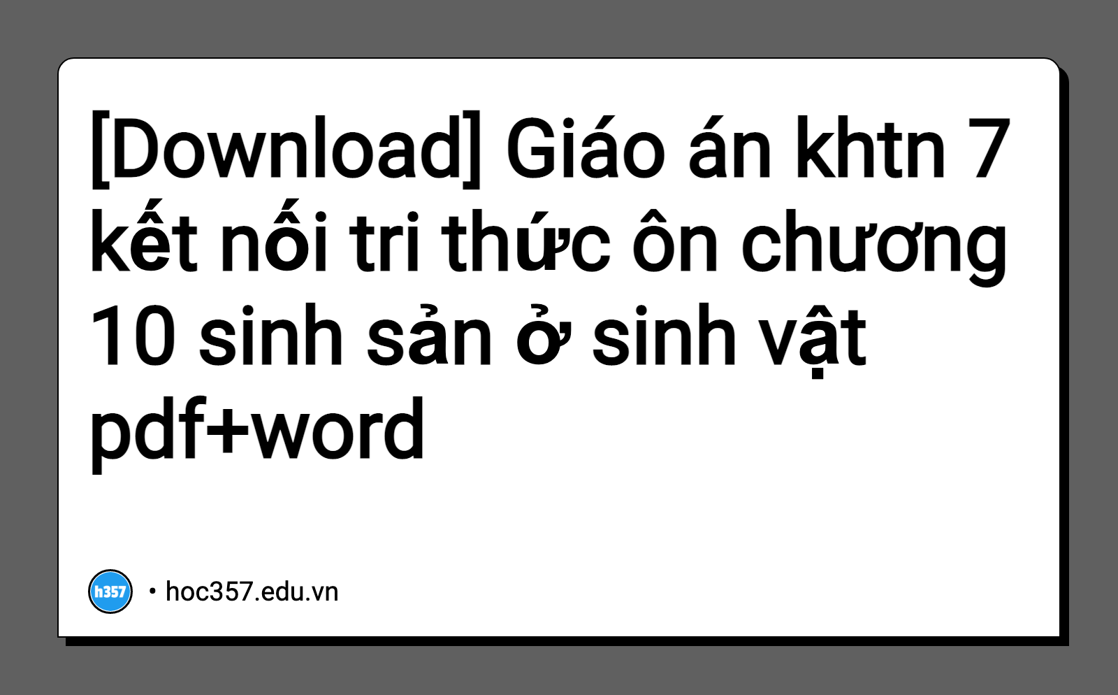 Hình minh họa Giáo án khtn 7 kết nối tri thức ôn chương 10 sinh sản ở sinh vật