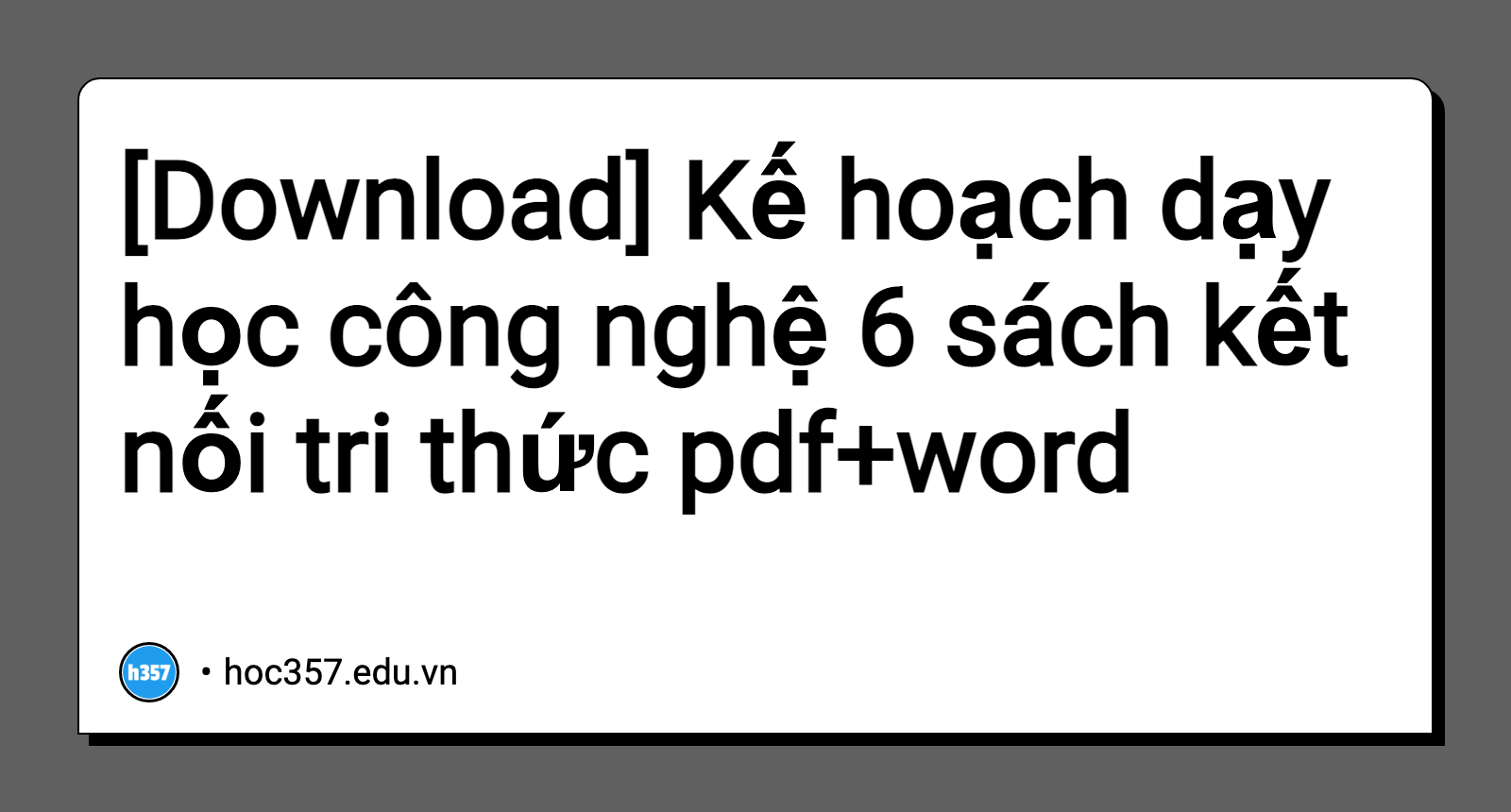 Hình minh họa Kế hoạch dạy học công nghệ 6 sách kết nối tri thức