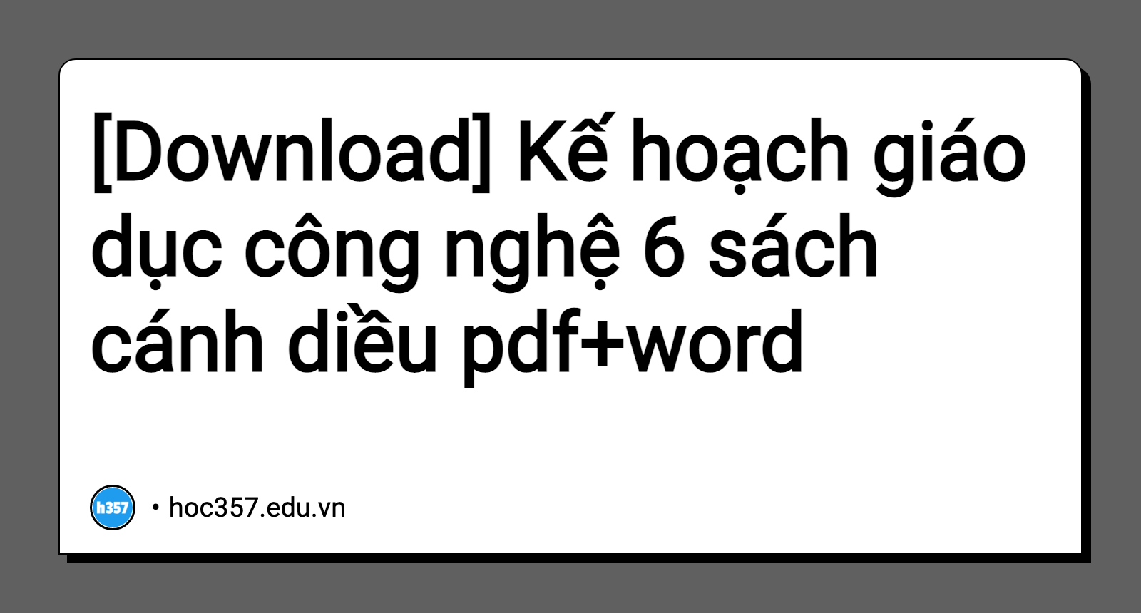 Hình minh họa Kế hoạch giáo dục công nghệ 6 sách cánh diều