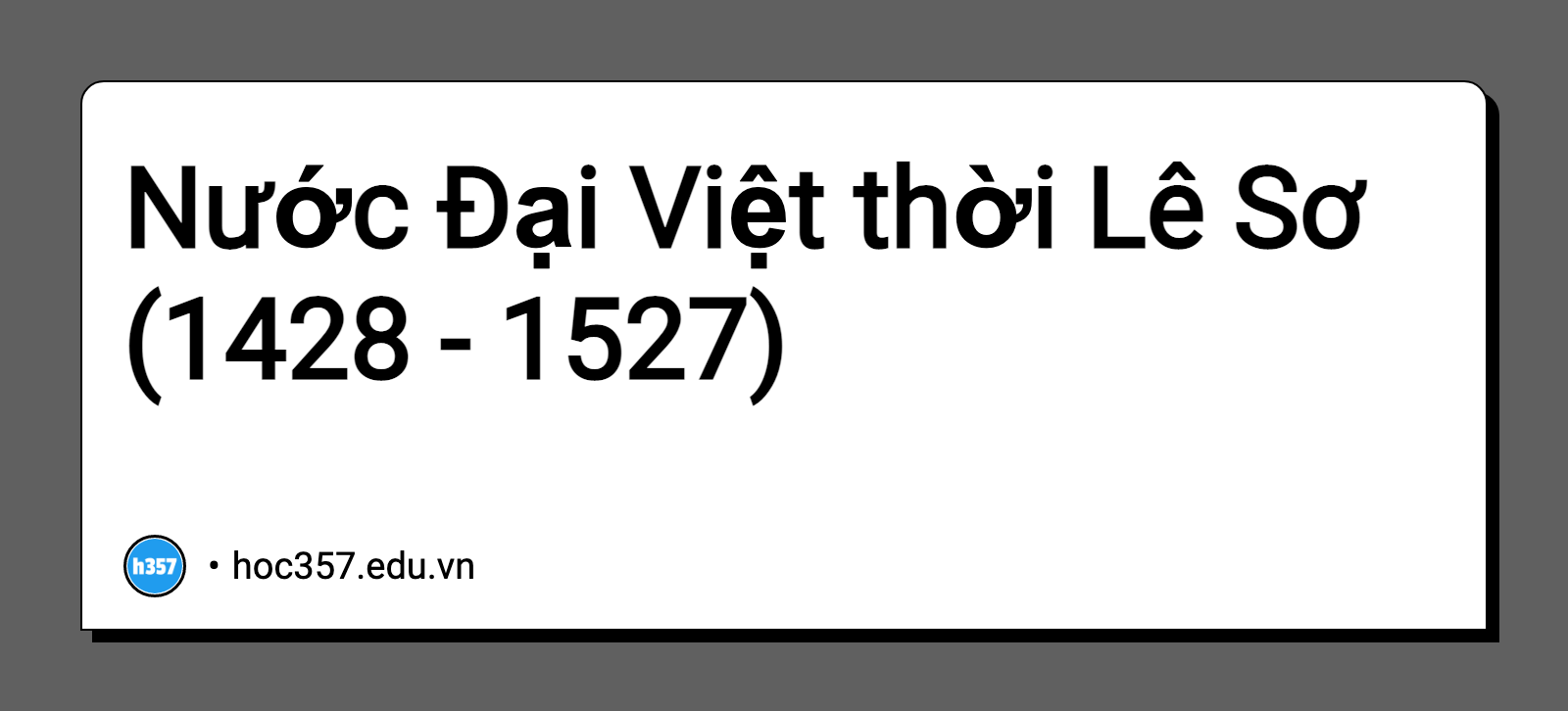 Hình minh họa Nước Đại Việt thời Lê Sơ (1428 - 1527)