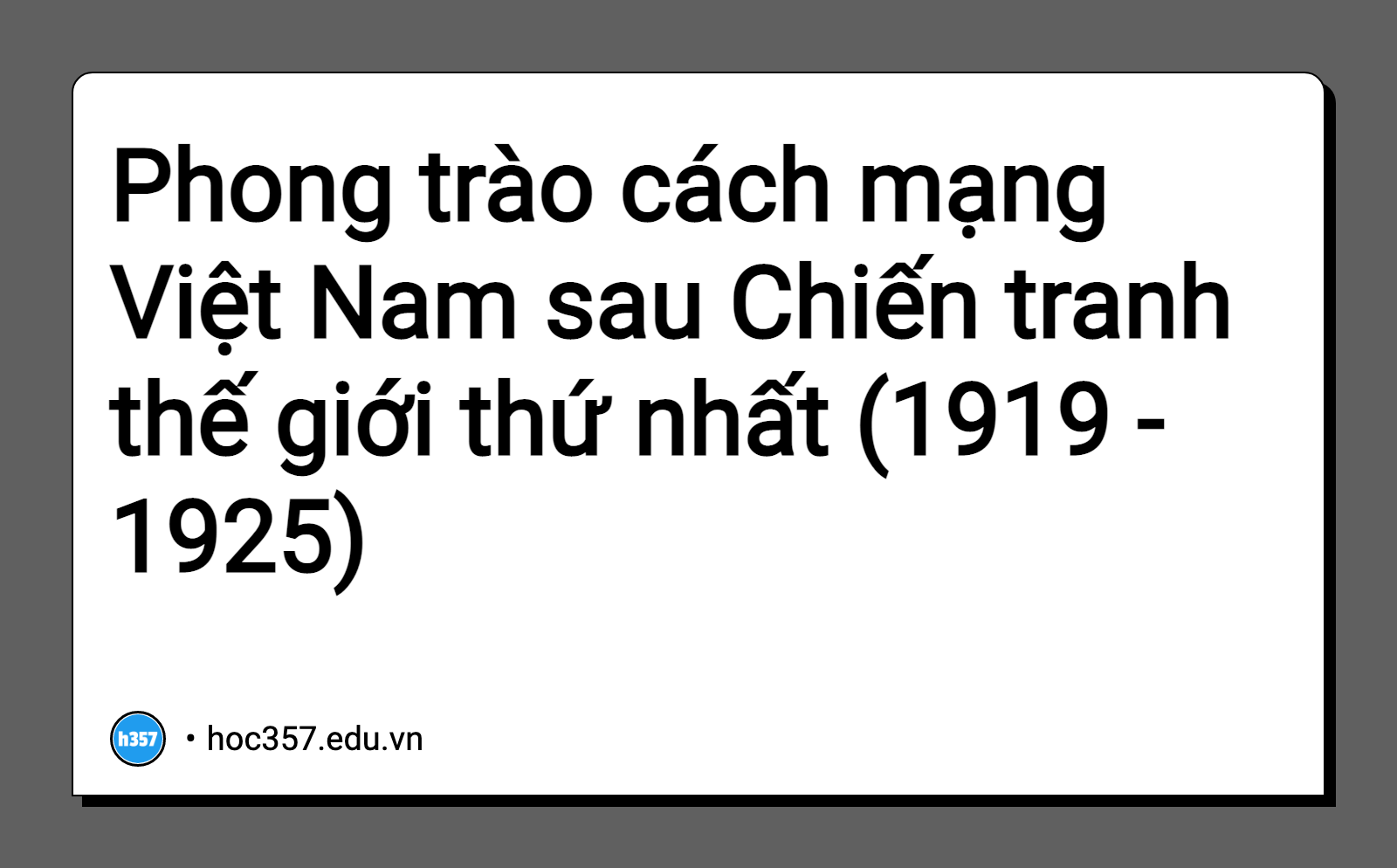 Hình minh họa Phong trào cách mạng Việt Nam sau Chiến tranh thế giới thứ nhất (1919 - 1925)