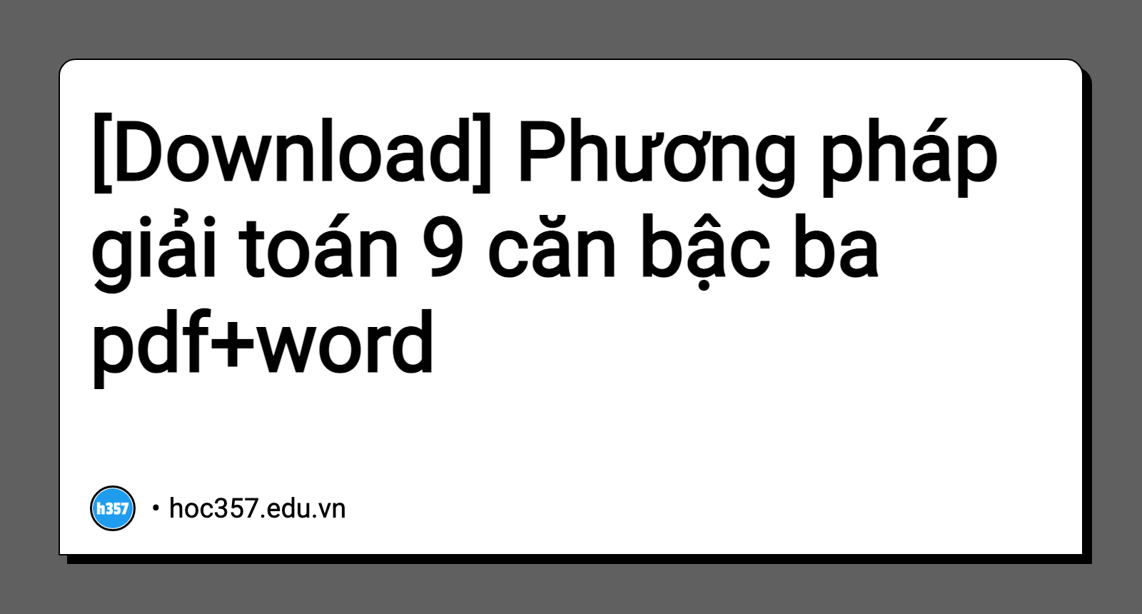 Hình minh họa Phương pháp giải toán 9 căn bậc ba