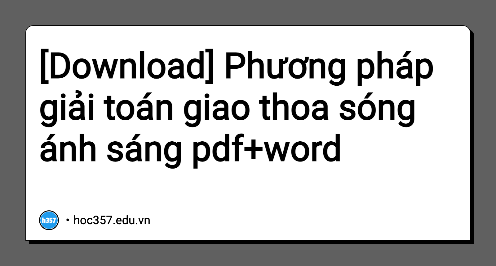 Hình minh họa Phương pháp giải toán giao thoa sóng ánh sáng