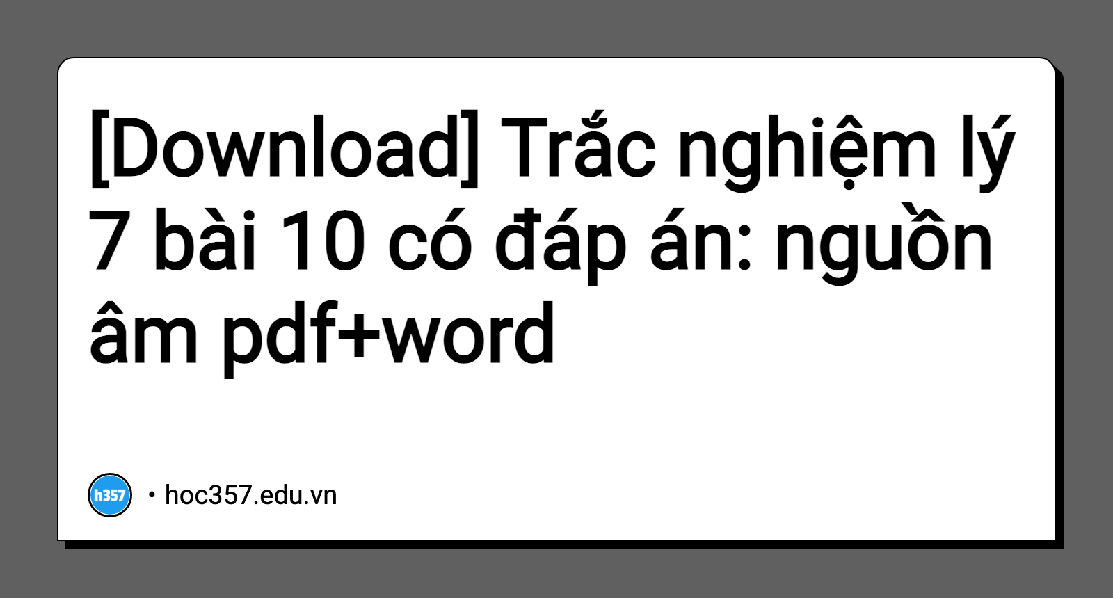 Hình minh họa Trắc nghiệm lý 7 bài 10 có đáp án: nguồn âm