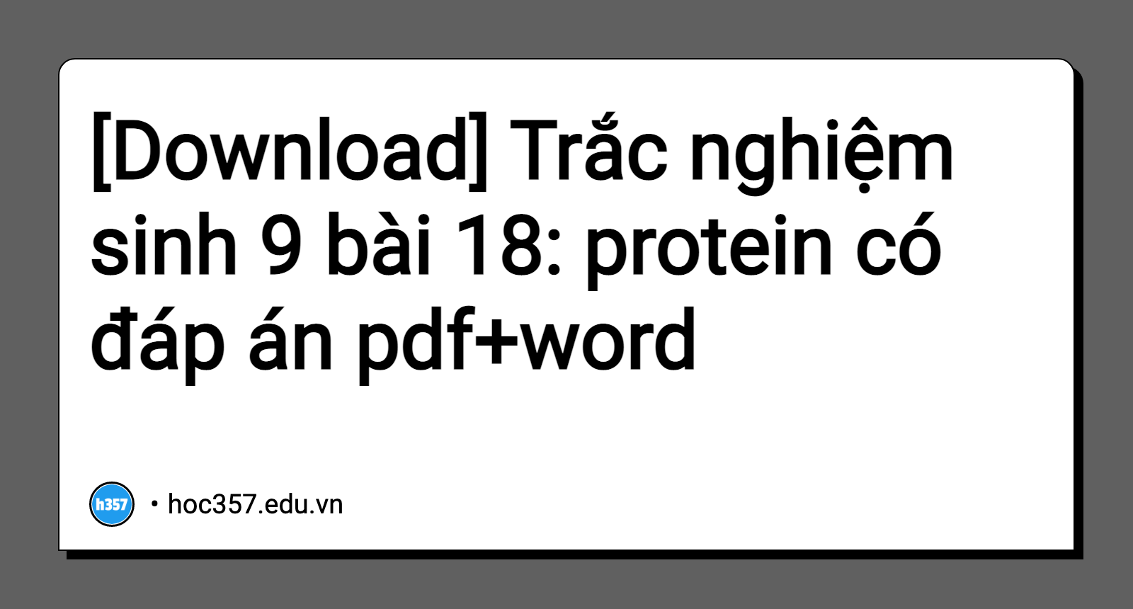 Hình minh họa Trắc nghiệm sinh 9 bài 18: protein có đáp án
