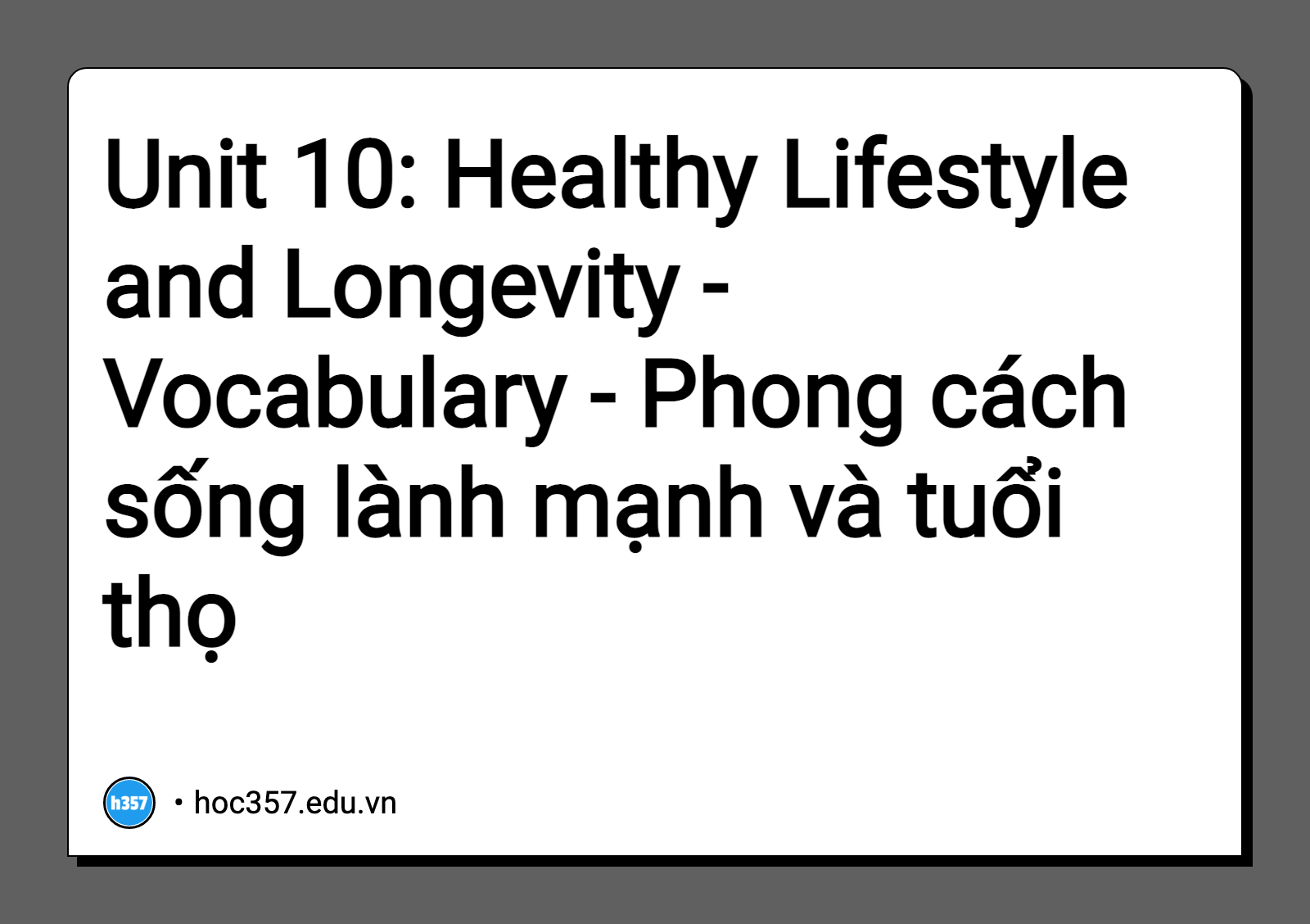 Hình minh họa Unit 10: Healthy Lifestyle and Longevity - Vocabulary - Phong cách sống lành mạnh và tuổi thọ