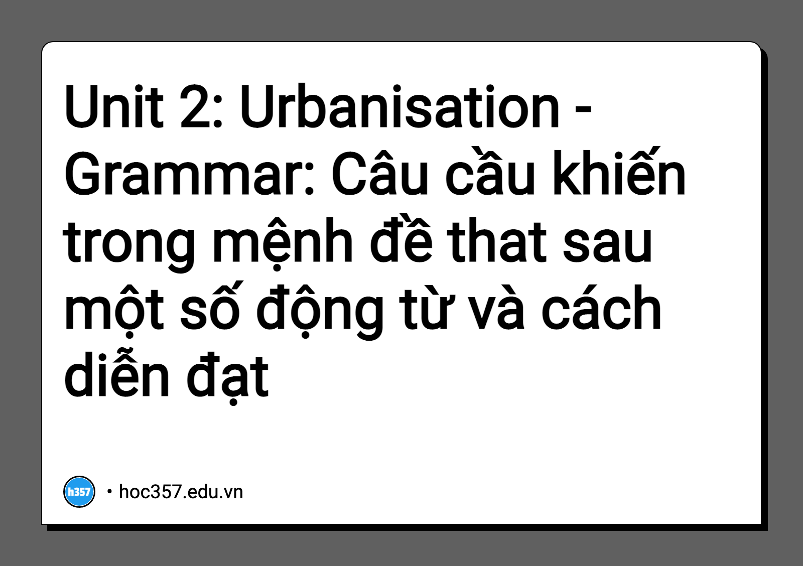 h-nh-minh-h-a-unit-2-urbanisation-grammar-c-u-c-u-khi-n-trong-m-nh